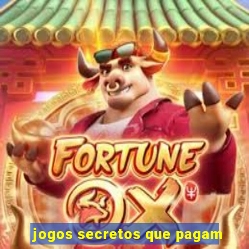 jogos secretos que pagam