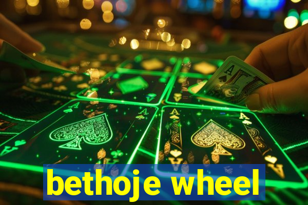 bethoje wheel