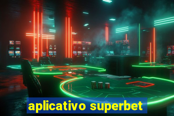 aplicativo superbet