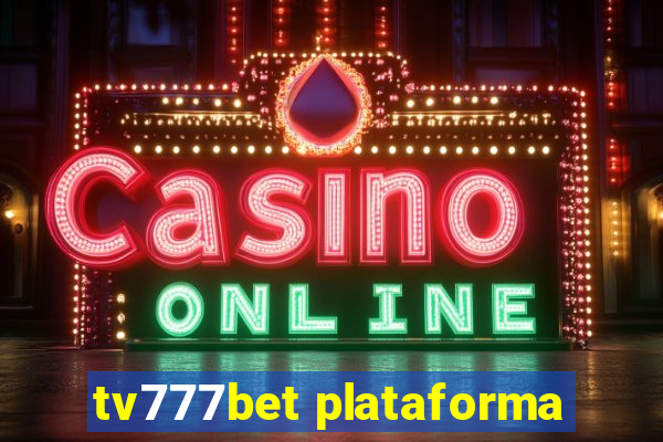 tv777bet plataforma