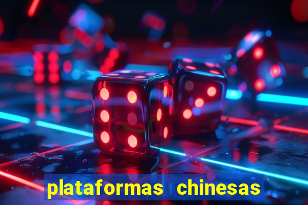 plataformas chinesas de apostas