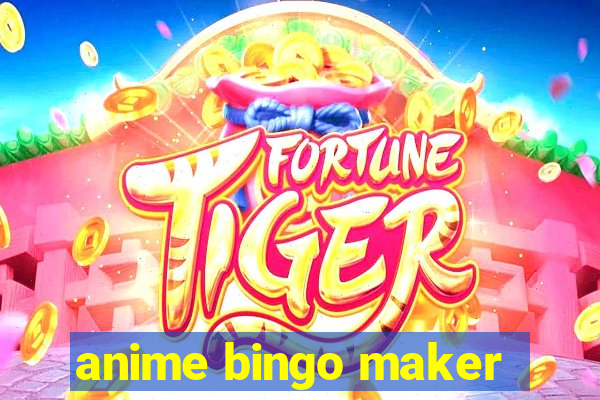 anime bingo maker