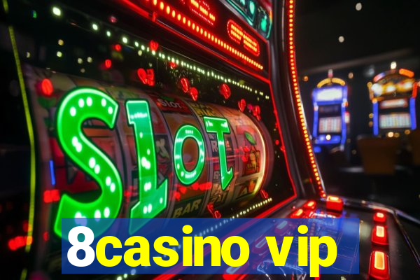 8casino vip