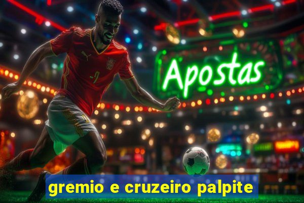 gremio e cruzeiro palpite