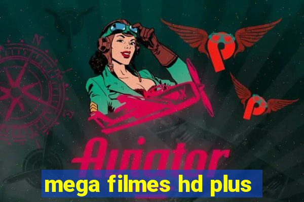 mega filmes hd plus