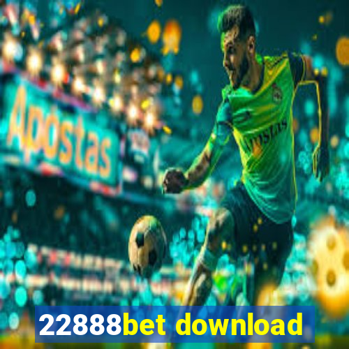 22888bet download